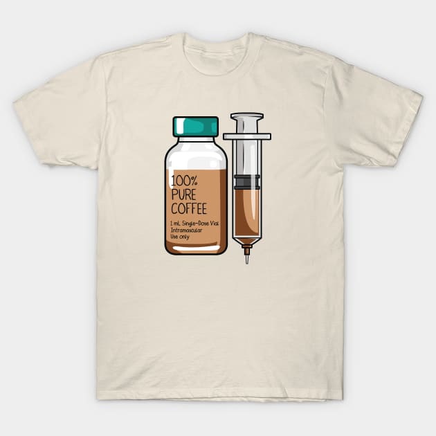 100% Pure Coffee Injection for medical and nursing students, nurses, doctors, and health workers who are coffee lovers T-Shirt by spacedowl